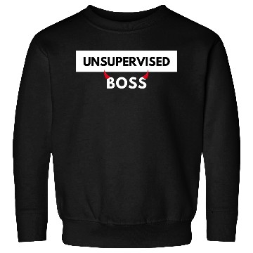 Discover UNSUPERVISED BOSS FUNNY CUTE DESIGN Sweatshirts