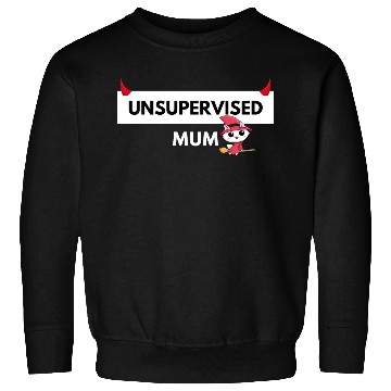 Discover UNSUPERVISED MUM FUNNY CUTE DESIGN Sweatshirts