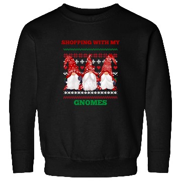 Discover Shopping with my gnomes Sweatshirts