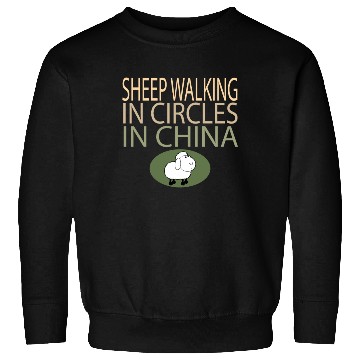 Discover SHEEP WALKING IN CIRCLES IN CHINA Sweatshirts