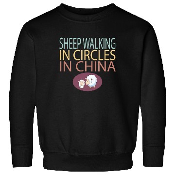 Discover SHEEP WALKING IN CIRCLES IN CHINA Sweatshirts