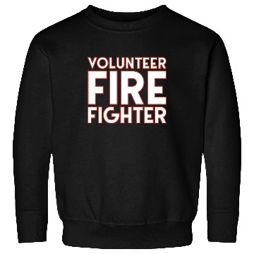 Discover Volunteer Fire Fighter Fire Department Firefighter Sweatshirts