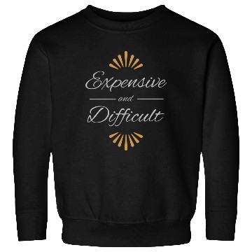 Discover Expensive and Difficult Sweatshirts