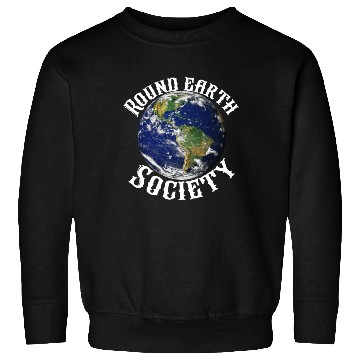 Discover Round earth society Sweatshirts