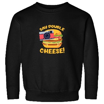 Discover Say Double Cheese Burger Sweatshirts