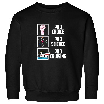 Discover Pro Choice Pro Science Pro Cruising Cruise Ship Va Sweatshirts