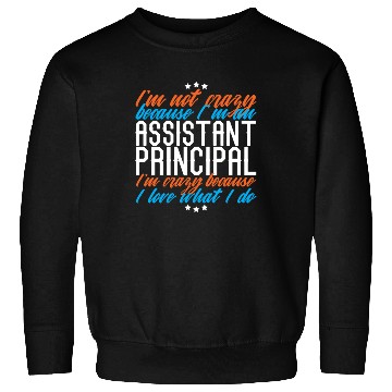 Discover Assistant Principal Sweatshirts