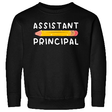 Discover Assistant Principal Sweatshirts
