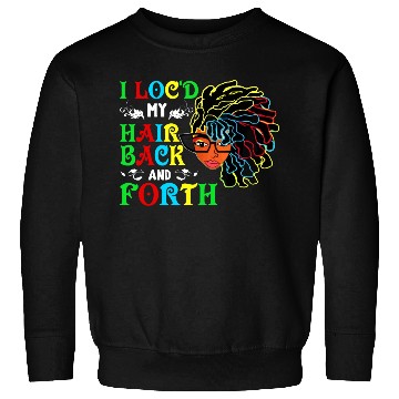 Discover Black Month LOCD Pride History African Cultures Sweatshirts