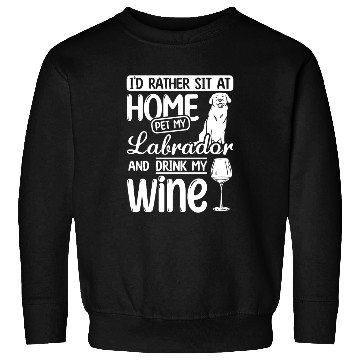 Discover Wine and Labrador Sweatshirts