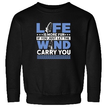 Discover Life Is More Fun With WInd Surfing For Wind Surfin Sweatshirts
