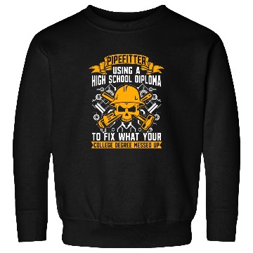 Discover Pipefitter Using A High School Foreman Pipefitters Sweatshirts