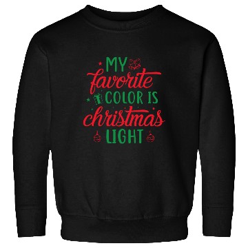 Discover My favorite color is christmas lights, Funny gift Sweatshirts