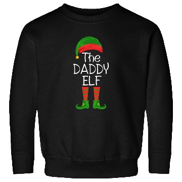 Discover THE DADDY ELF, Funny Christmas gift idea print Sweatshirts