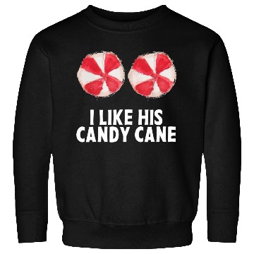 Discover I Like His Candy Cane Funny Couples Christmas Sweatshirts