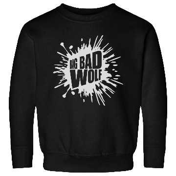 Discover big bad wolf quote Sweatshirts