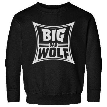 Discover big bad wolf quote Sweatshirts