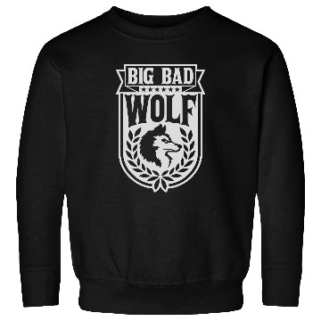 Discover big bad wolf quote Sweatshirts