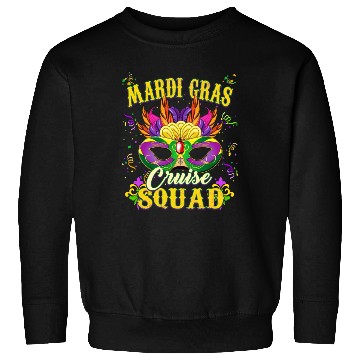 Discover Mardi Gras Cruise Sqaud Sweatshirts