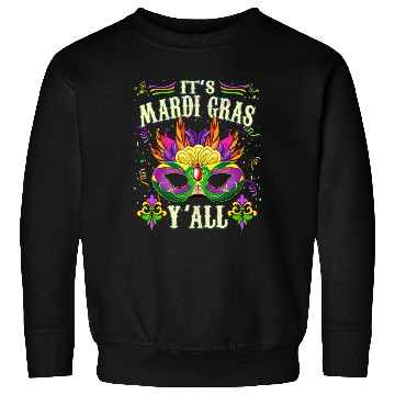Discover It's Mardi Gras Y' All - Funny Mardi Gras Sweatshirts