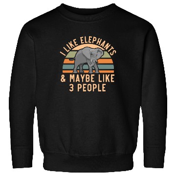 Discover I Like Elephants And Maybe Like 3 People Zookeeper Sweatshirts