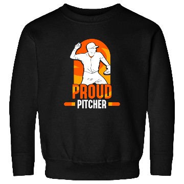 Discover Proud Pitcher Sayings Baseball Player Hobby Sweatshirts