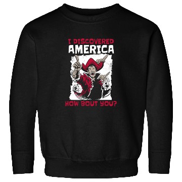 Discover Columbus Day 1492 Sweatshirts