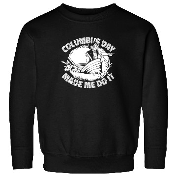 Discover Columbus Day 1492 Sweatshirts