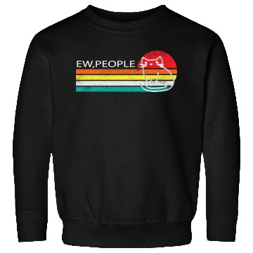 Discover Ew,People -ew, people meowy Sweatshirts