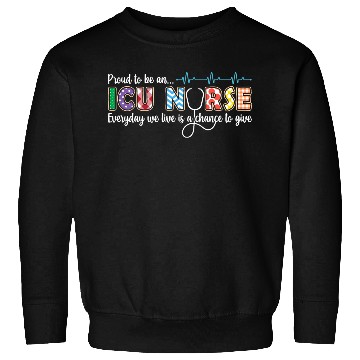 Discover Proud ICU Nurse Appreciation Sweatshirts