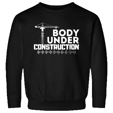 Discover Gym Quote - motivational quotes - Body Under Const Sweatshirts