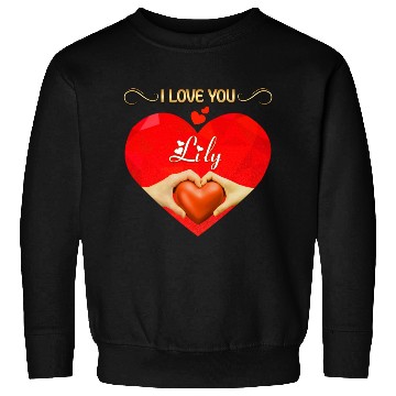 Discover I love you Lily Sweatshirts