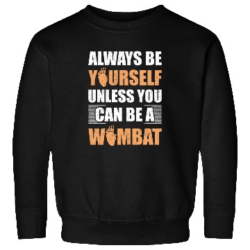 Discover Cute Australian Wombat Quote Wombats Lover Sweatshirts