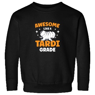 Discover Awesome Like A Tardigrade Science Lover Tardigrade Sweatshirts