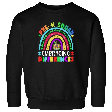 Discover Pre K Squad Embracing Differences Autism SPED Teac Sweatshirts