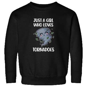 Discover Girl Loves Tornadoes Funny Meteorology Gift Sweatshirts