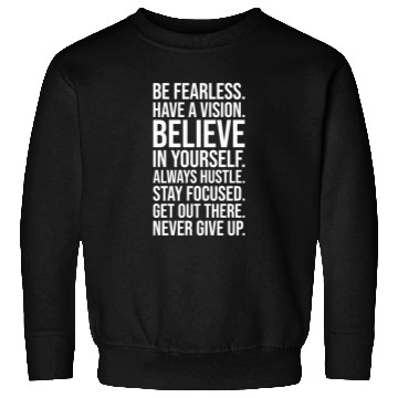 Discover be fearless never give up Sweatshirts