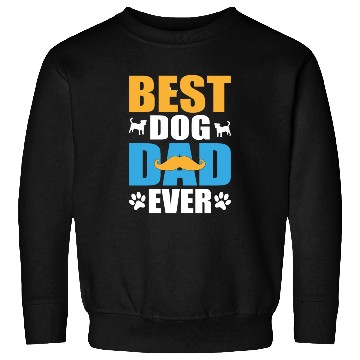 Discover Best dog dad ever Sweatshirts