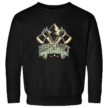 Discover Bushcraft Is My Lifestyle Sweatshirts