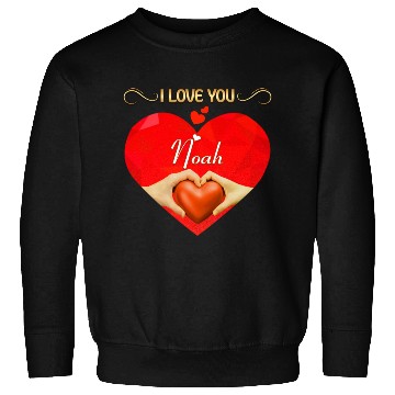 Discover I love you Noah Sweatshirts