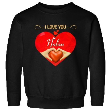 Discover I love you Nolan Sweatshirts