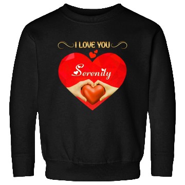 Discover I love you Serenity Sweatshirts