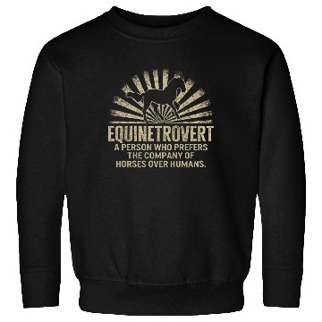 Discover Cowboy Sweatshirts, Equinetrovert Funny Equestrian