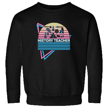 Discover History Teacher Retro Sweatshirts