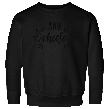 Discover Say cheese Sweatshirts