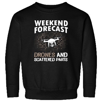 Discover Weekend Forecast Drones Sweatshirts