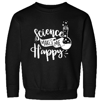 Discover Science Happy Nerd Geek Teacher Student Gift Ideas Sweatshirts