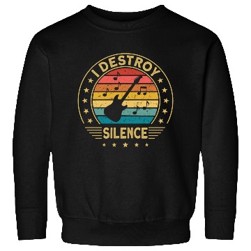Discover Electric Guitar I Destroy Silence loud music Sweatshirts