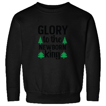 Discover GLORY TO THE NEWBORN KING Sweatshirts