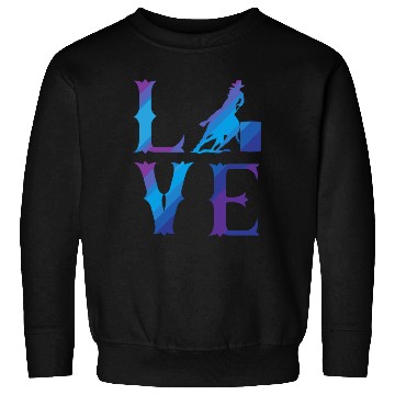Discover Love Barrel Racing Sweatshirts